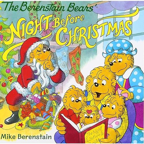 The Berenstain Bears' Night Before Christmas: A Christmas Holiday Book for Kids Paperback – Sept. 24 2013