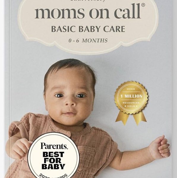 Moms on Call | Basic Baby Care 0-6 Months | Parenting Book 1 of 3 | 20th Anniversary Edition