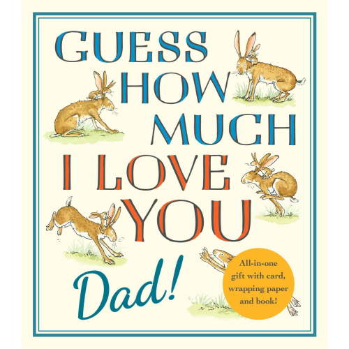 Guess How Much I Love You, Dad!: Fathers Day Gift Edition (Hardcover)