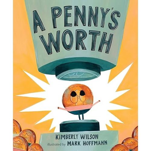 A Penny's Worth Paperback – Picture Book, July 11, 2023