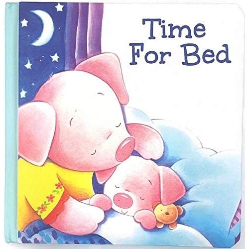 Time For Bed Bedtime Story Book Board book – July 1, 2019