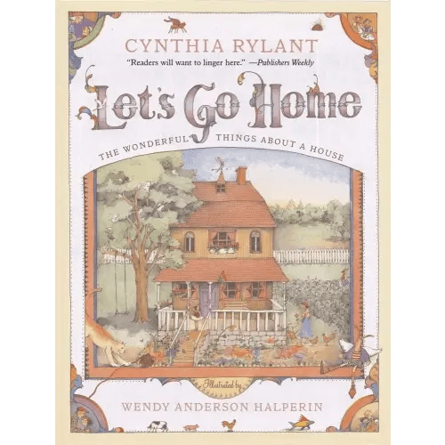 Let's Go Home: The Wonderful Things About a House