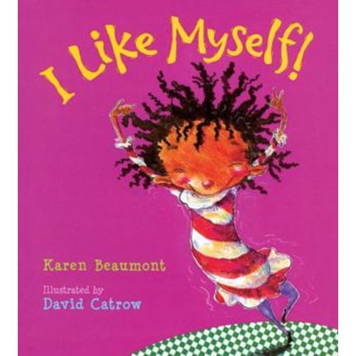 I Like Myself! book by Karen Beaumont