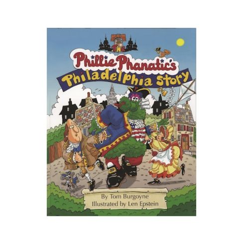 The Phillie Phanatic's Philadelphia Story Book