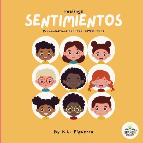 Spanish Baby Books with Feelings: "Sentimientos" Bilingual Baby Books Spanish Adventures: Exploring Emotions with Engaging Spanish Books for Babies ... Baby Books Collection from Spanish Sprouts)