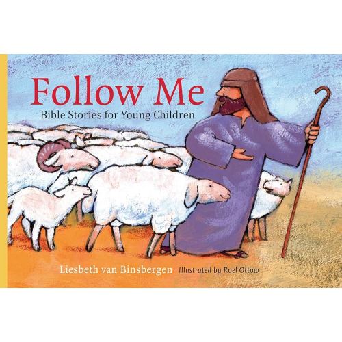 Follow Me: Bible Stories for Young Children