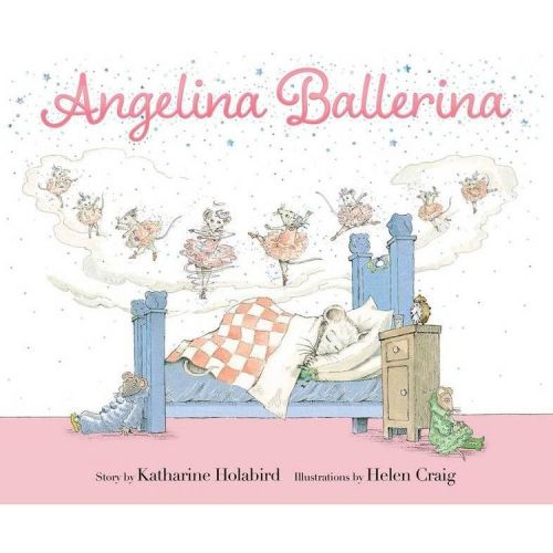 Angelina Ballerina - by Katharine Holabird (Hardcover)