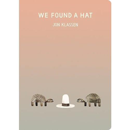 We Found a Hat (The Hat Trilogy)