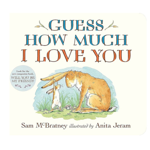 Guess How Much I Love You: (The Heartwarming Tale of Little Nutbrown Hare Loving Right Up to the Moon and Back - An Ideal Baby Shower Gift & Easter Basket Stuffer for Babies & Toddlers)