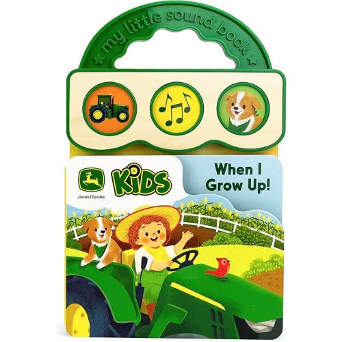 When I Grow Up I Want to Be a Farmer 3-Button John Deere Sound Book John Deere Sound Book for Babies and Toddlers (John Deere: My Little Sound Book) Board book – Sound Book, June 15, 2020