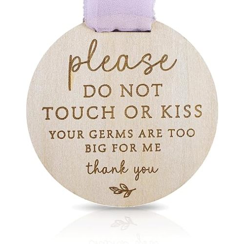 Please Do Not Touch or Kiss Baby Sign, Please Do Not Touch Baby Wooden Sign, No Touching Baby Car Seat Sign or Stroller Tag, Do Not Touch Sign for Newborn Baby 1
