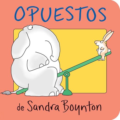 Opuestos (Opposites) (Spanish Edition)