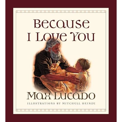 Because I Love You (Board Book) Board book – May 24, 2001