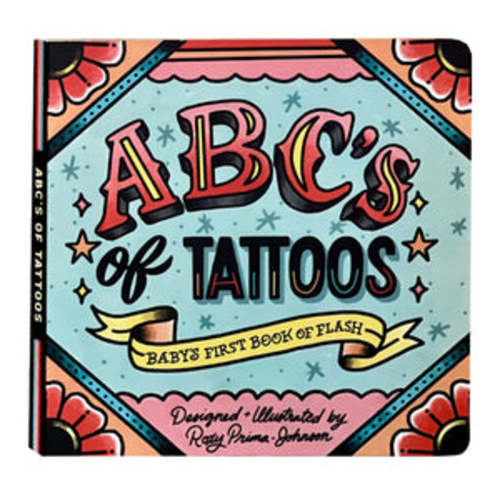 ABC's of Tattoos - Baby's First Book of Flash! – Pygmy Hippo Shoppe