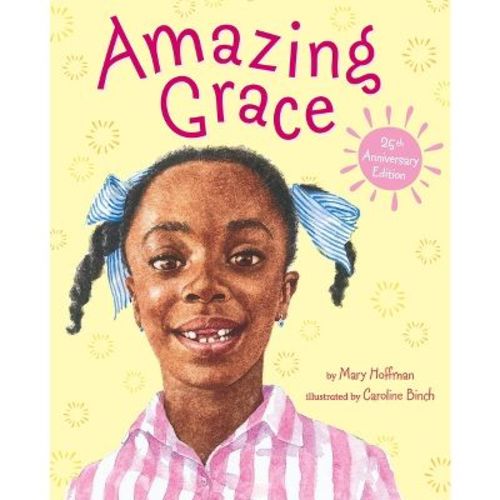 Amazing Grace - (Reading Rainbow Books) by Mary Hoffman (Hardcover)
