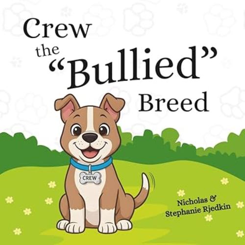 Crew the "Bullied" Breed