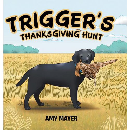 Trigger's Thanksgiving Hunt (Hardcover)