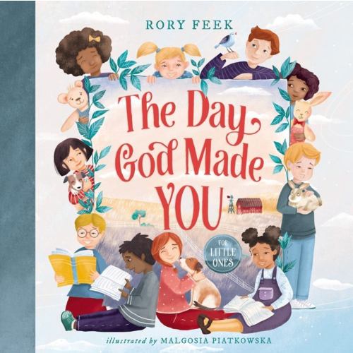 Rory Feek: The Day God Made You for Little Ones (Board Book)