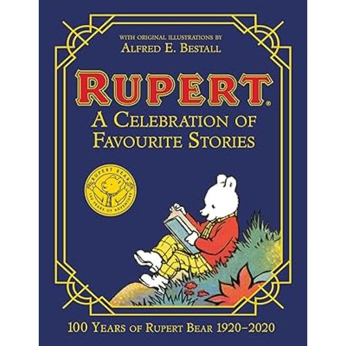 Rupert Bear: A Celebration of Favourite Stories