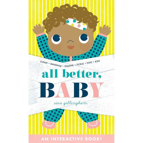 All Better, Baby!: A Board Book