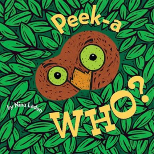 Peek-A Who? Board Book by Nina Laden - GREEN - BOOK