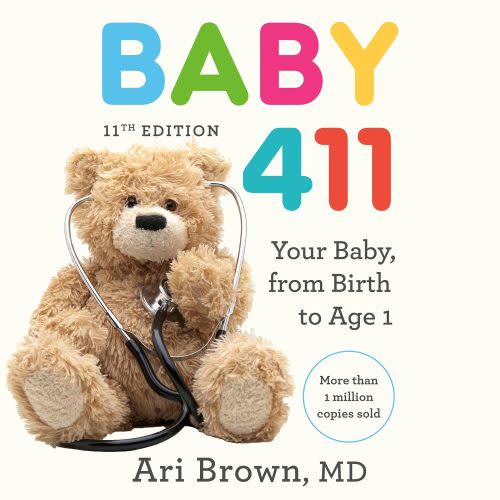 Baby 411, 11th Edition: Your Baby, from Birth to Age 1