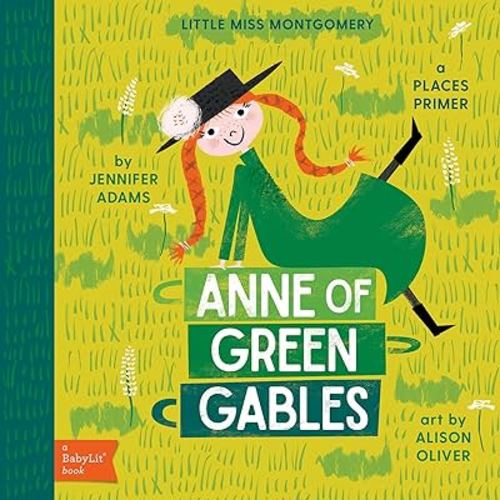 Anne of Green Gables: A BabyLit® Places Primer