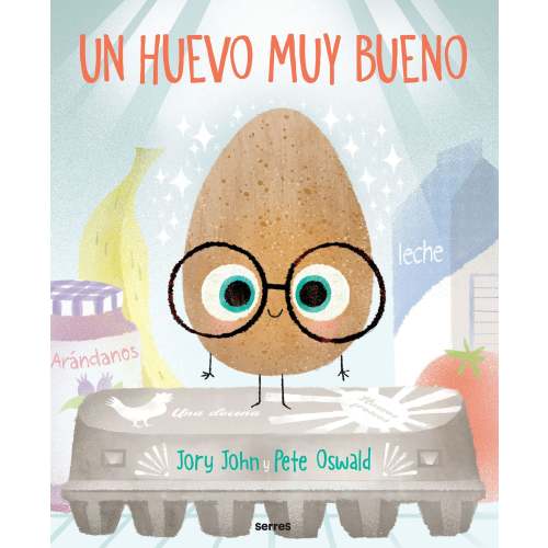 Un huevo muy bueno / The Good Egg | Barnes & Noble®