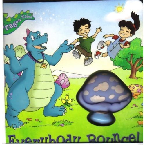 Dragon Tales: Everybody Bounce! (Board Book) (Everybody Bounce!)
