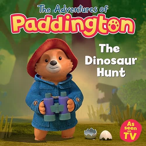 The Dinosaur Hunt: An exciting new funny children’s story from the TV tie-in series The Adventures of Paddington! Paperback – Picture Book, July 9, 2024