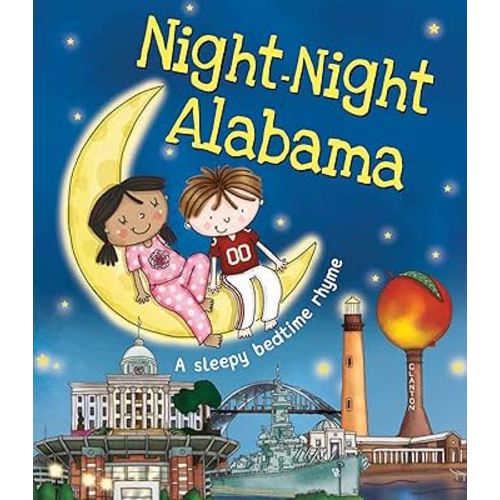 Night-Night Alabama: A Sweet Goodnight Board Book for Kids and Toddlers