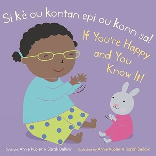 Si Ou Kontan Epi W Konn Sa!/ If You’re Happy and You Know It! (Baby Rhyme Time) (English and Haitian Edition) (Baby Rhyme Time (Haitian Creole/English)) (English and French Edition)