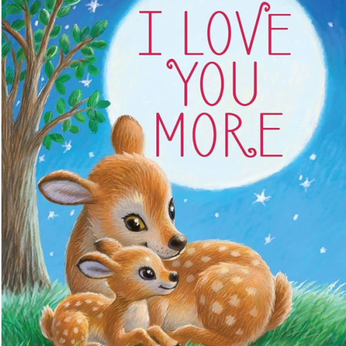 I Love You More - Children's Padded Board Book