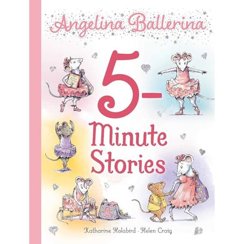 Angelina Ballerina 5-Minute Stories Hardcover – Picture Book, August 30, 2022
