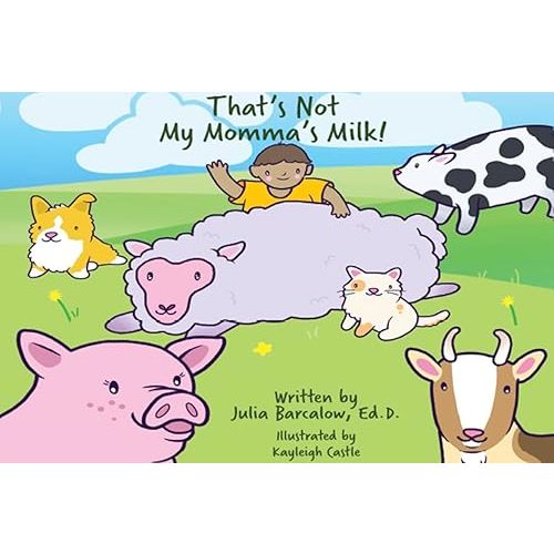 That's Not My Momma's Milk! VEGAN BOARD BOOK Board book – Large Print, August 1, 2017