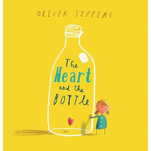 The Heart and the Bottle Hardcover – Picture Book, March 4, 2010