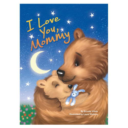 I Love You, Mommy - Mom and Baby Bear (Board Book)