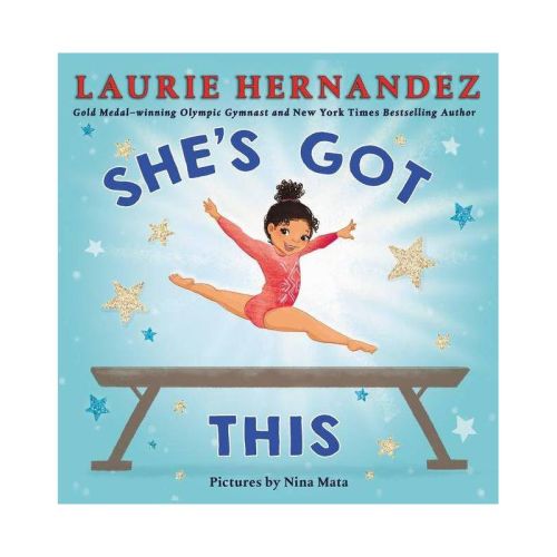 She's Got This - by Laurie Hernandez (Hardcover)