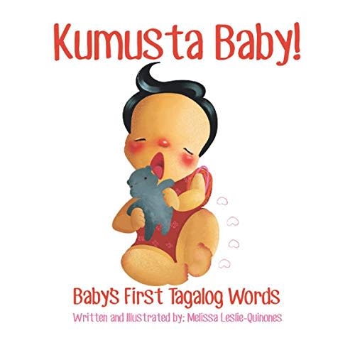 Kumusta Baby!: Baby's First Tagalog Words (Filipino Children's Books)