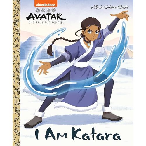 I Am Katara (Avatar: The Last Airbender) (Little Golden Book) Hardcover – Picture Book, June 18, 2024
