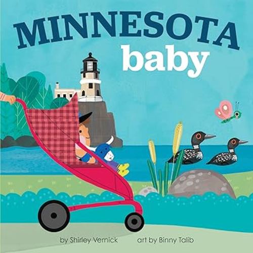 Minnesota Baby: An Adorable & Giftable Board Book with Activities for Babies & Toddlers that Explores the North Star State (Local Baby Books)