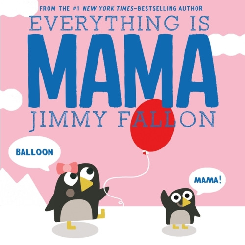 Everything Is Mama (Hardcover)