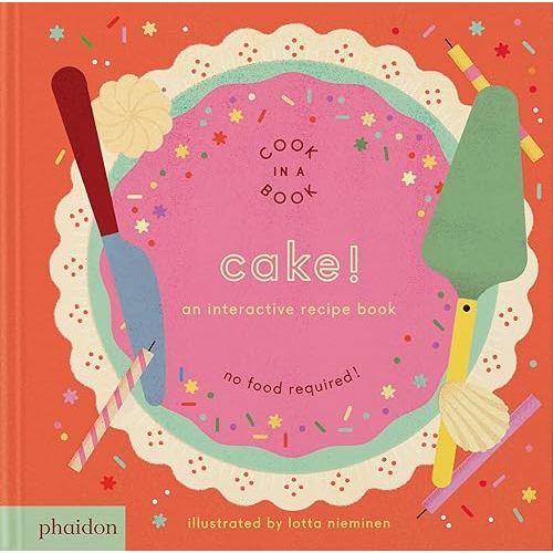 Cake!: An Interactive Recipe Book (Cook In A Book) Board book – September 10, 2025