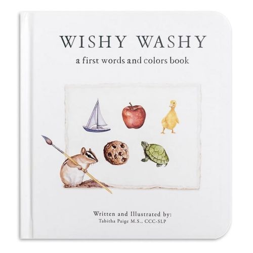 Our Little Adventures Wishy Washy: A Board Book of First Words and Colors for Growing Minds, (Board Book)
