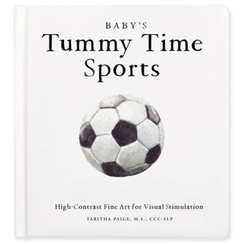 Baby's Tummy Time Sports - (Tabitha Paige Children's Book) by Tabitha Paige (Board Book)