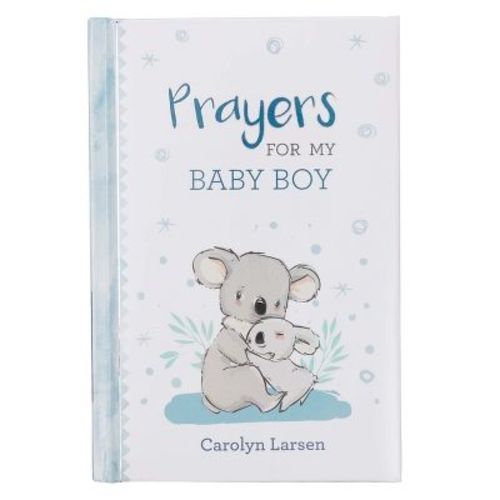 Prayers for My Baby Boy - by Carolyn Larsen (Hardcover)