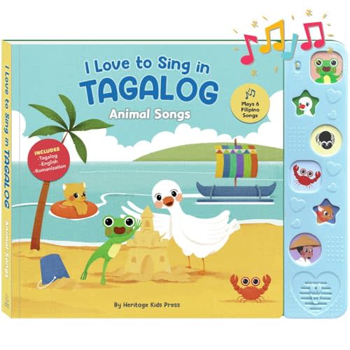 I Love to Sing in Tagalog: Animal Songs, Press and Play Interactive Song Book, Tagalog Books for Toddlers, Tagalog Baby Books, Tagalog Books for Children, Tagalog Kid Books