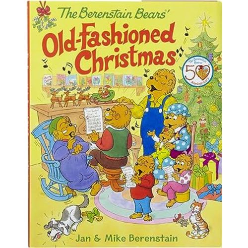 The Berenstain Bears' Old-Fashioned Christmas: Great for Holiday and Christmas Reading or Gifting