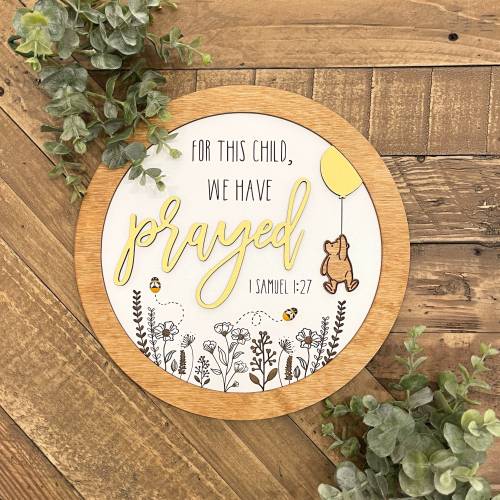 10” For This Child We Have Prayed - Bible Verse Winnie the Pooh Nursery Sign (5 color choices) // 1 Samuel 1:27 Verse