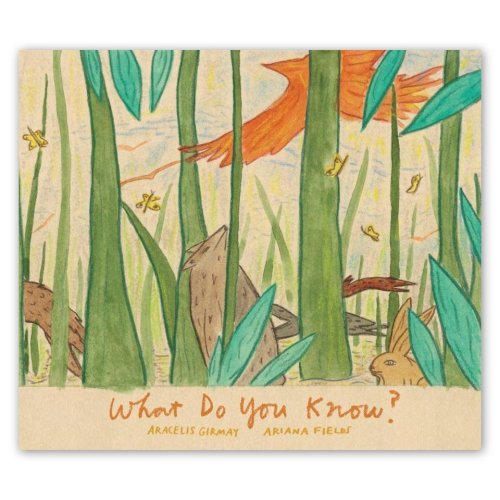 What Do You Know? — Enchanted Lion Books